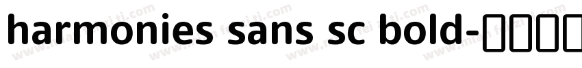 harmonies sans sc bold字体转换